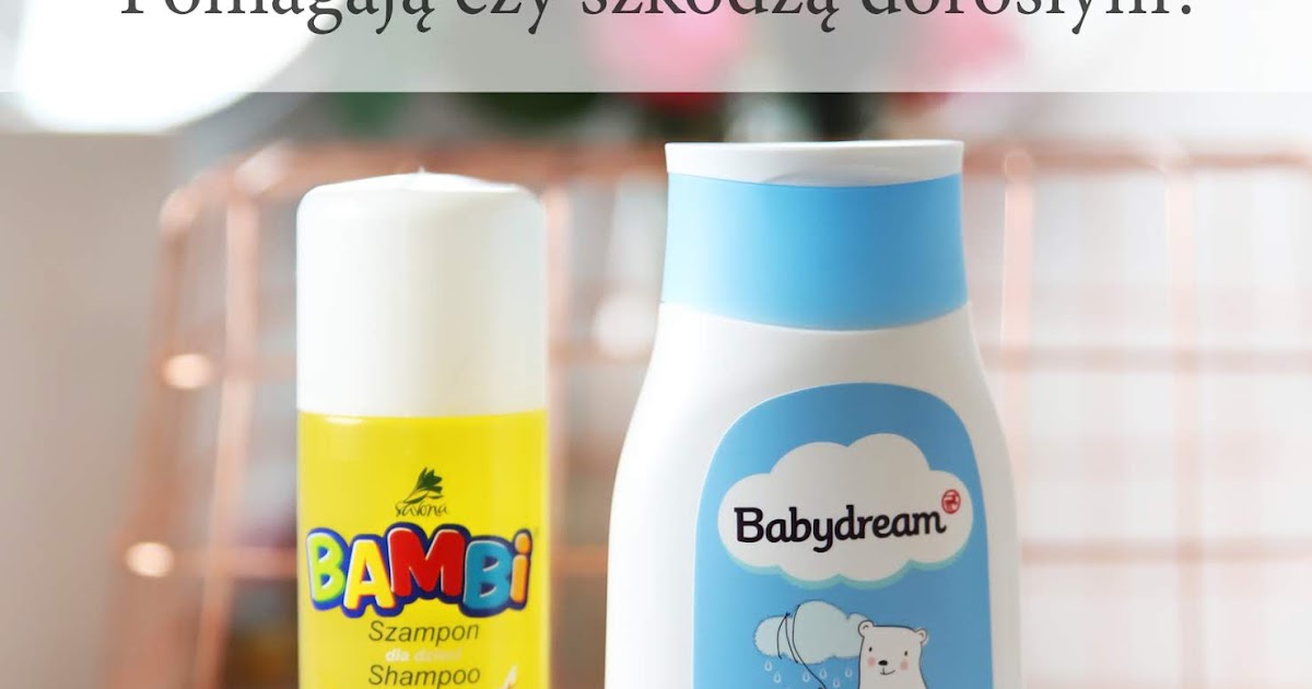 szampon dla dzieci czy dobry dla wlosow wysokoporowatych