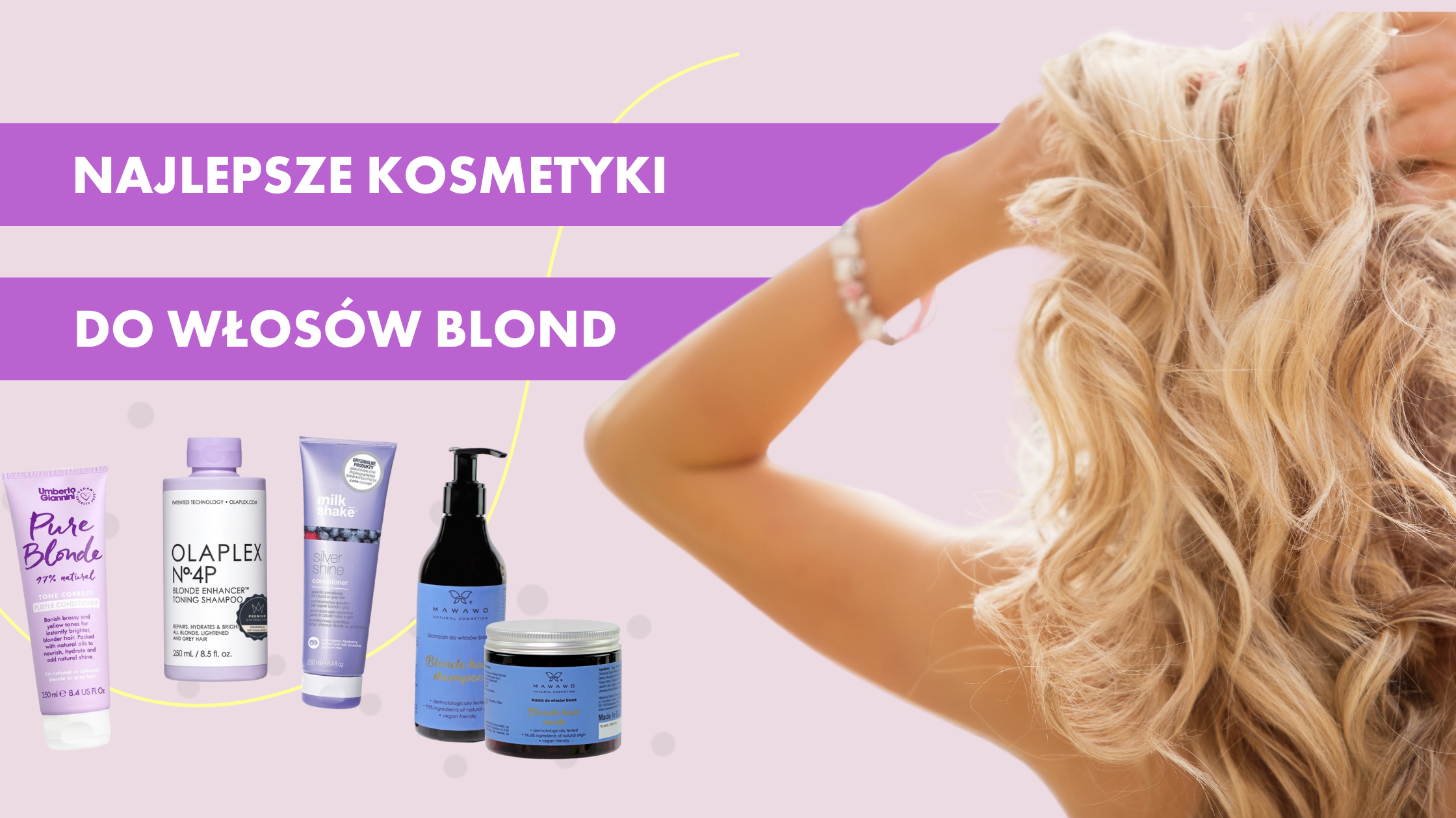 najlepszy szampon i dżywka dla blond włosów