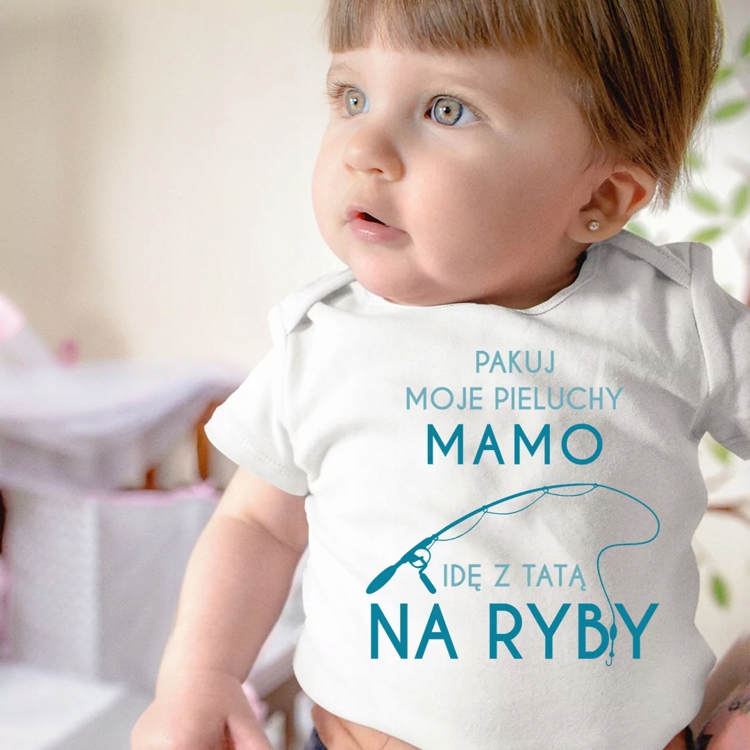 pakuj moje pieluchy mamo ide z tata na ryby