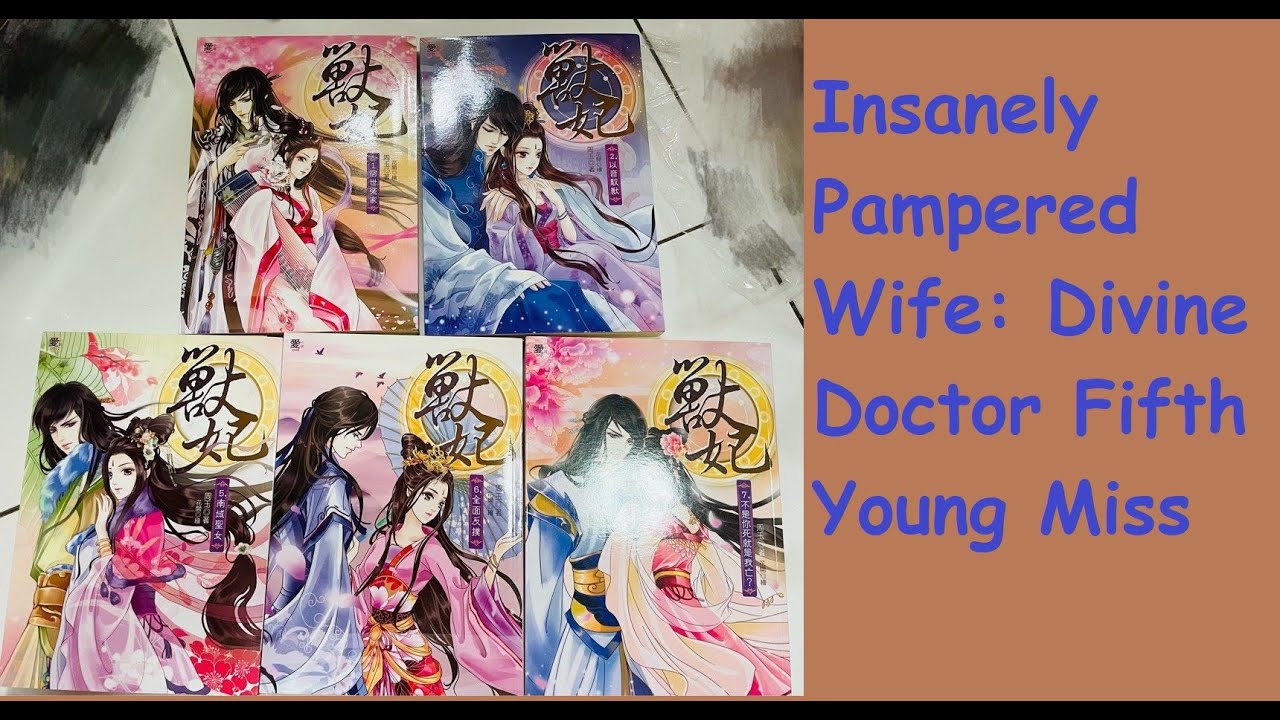 insanely pampered wife divine doctor fifth young miss manhua