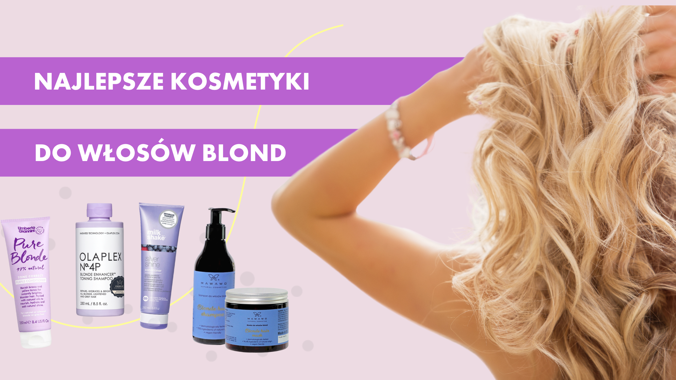 jaki szampon do włosów farbowanych blond